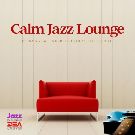Forget Sophia ft. Jazz 2 Relax & CafeRelax