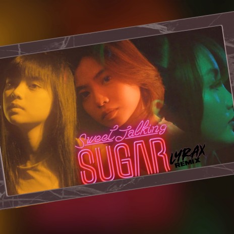 Sweet Talking Sugar (Lyrax Remix) ft. BABY BLUE | Boomplay Music