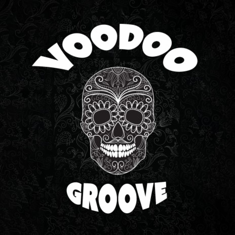Voodoo Groove (Original Cinematic Score) | Boomplay Music