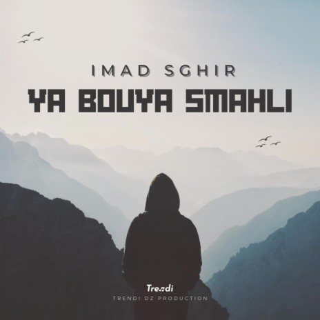 Ya Bouya Smahli | Boomplay Music