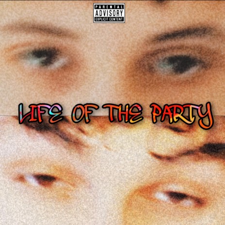 Life Of The Party ft. LUKKY | Boomplay Music