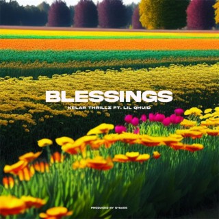 BLESSINGS ft. Lil Qhuid lyrics | Boomplay Music