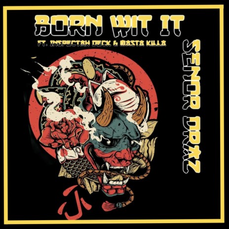 Born Wit It ft. Inspectah Deck & Masta Killa | Boomplay Music