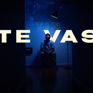 TE VAS