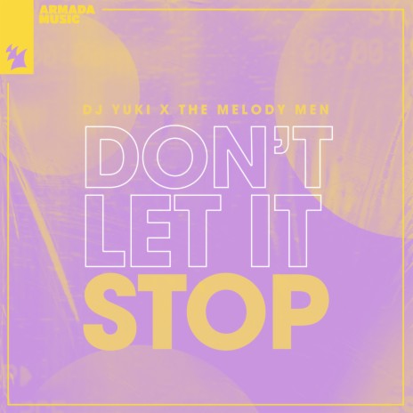 Don't Let It Stop ft. The Melody Men | Boomplay Music