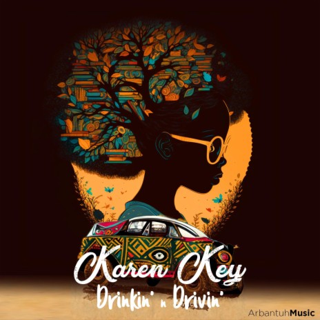 Drinkin N Drivin ft. Karen Keyy | Boomplay Music