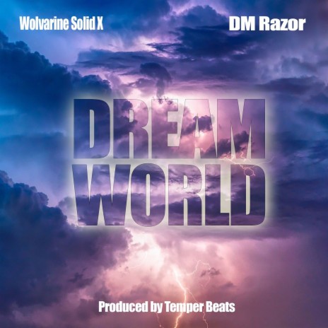 Dream World ft. DM Razor | Boomplay Music