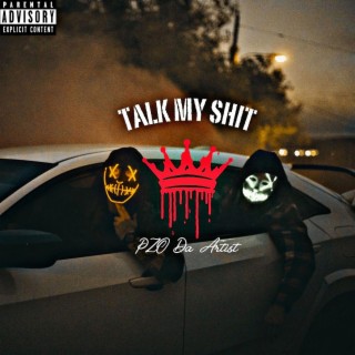 Talk My Shit