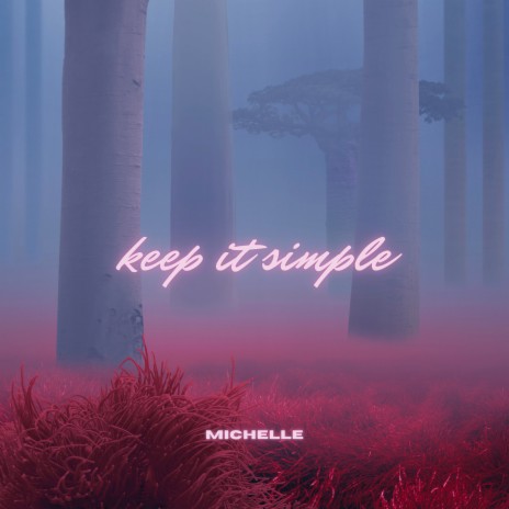 Keep It Simple | Boomplay Music