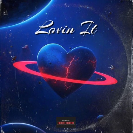 Lovin It | Boomplay Music