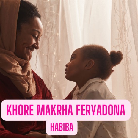 Khore Makrha Feryadona | Boomplay Music