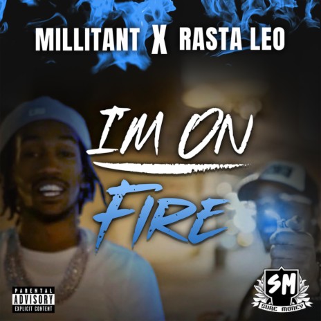 I’m On Fire ft. Rasta leo | Boomplay Music