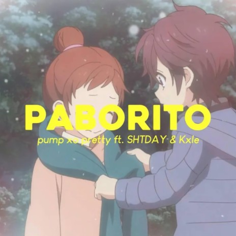 paborito ft. Shtday & KXLE | Boomplay Music