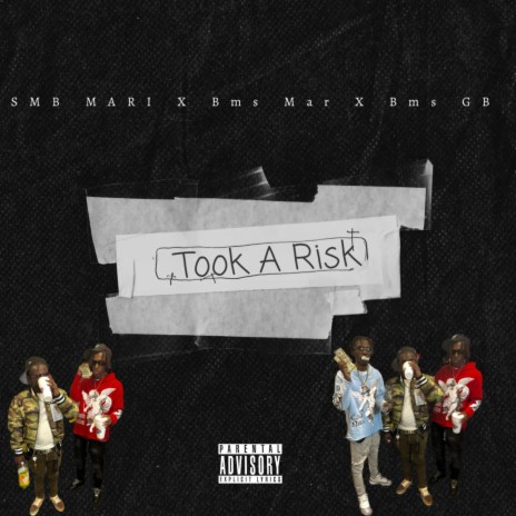Took A Risk ft. Bms Mar & Bms GB