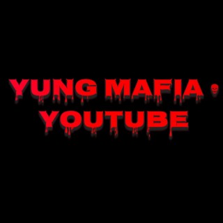 Yung Mafia • YouTube