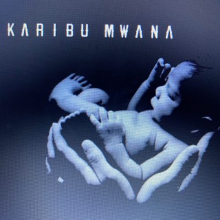 Karibu Mwana