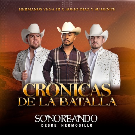 Crónicas De La Batalla (En Vivo) ft. El Kokio Diaz Y Su Gente | Boomplay Music