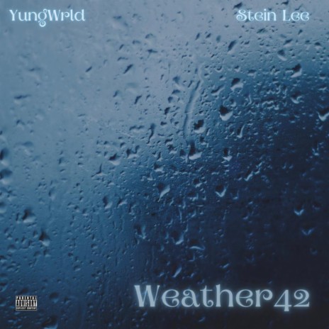 Weather42 ft. Stein Lee | Boomplay Music