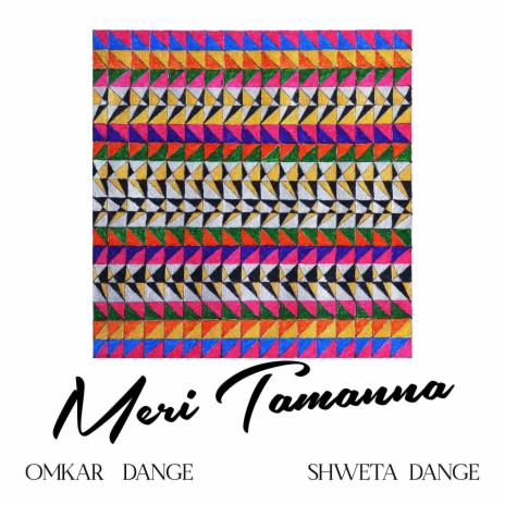 Meri Tamanna ft. Shweta Dange | Boomplay Music
