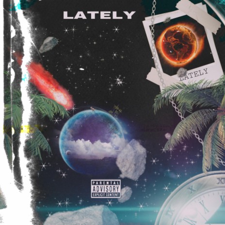 LATELY ft. DRAIII | Boomplay Music