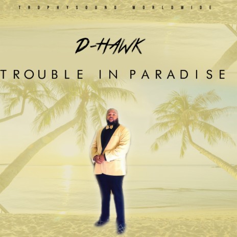 Trouble in Paradise | Boomplay Music