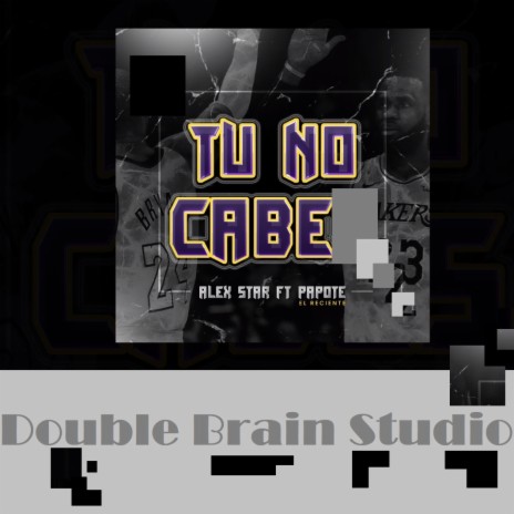 Tu no cabe ft. papote el reciente | Boomplay Music