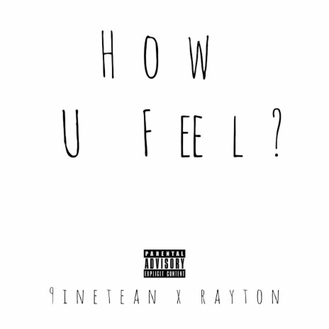 How U Feel ft. Rayton | Boomplay Music