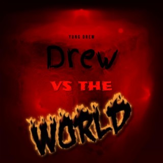 Drew Vs The World