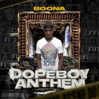 Dopeboy Anthem