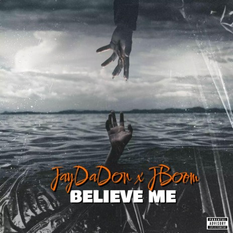 Believe Me ft. JBoom