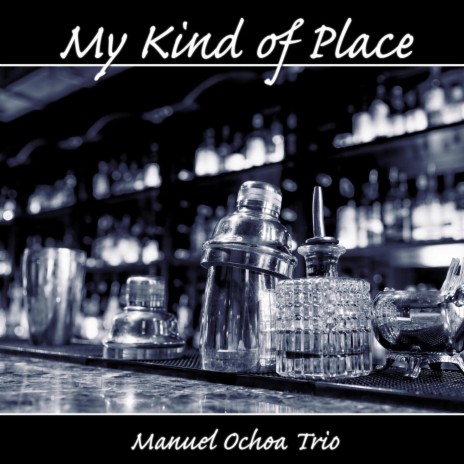 My Kind of Place | Boomplay Music