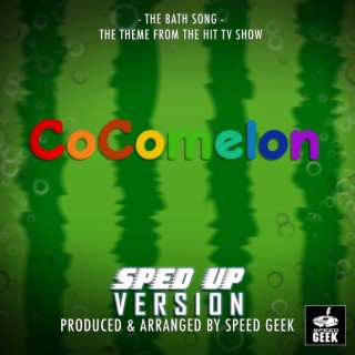 The Bath Song (From CoComelon) (Sped-Up Version)