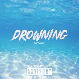 Drowning lyrics | Boomplay Music