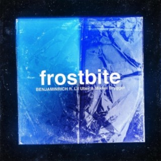 Frostbite (feat. Lil Uber & Mikkel Brygger)