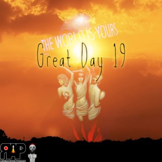 Great Day 19 lyrics | Boomplay Music