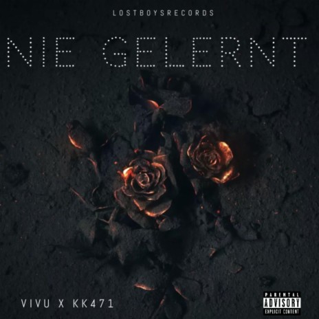 NIE GELERNT ft. KK 471 | Boomplay Music