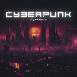 Cyberpunk Dystopia