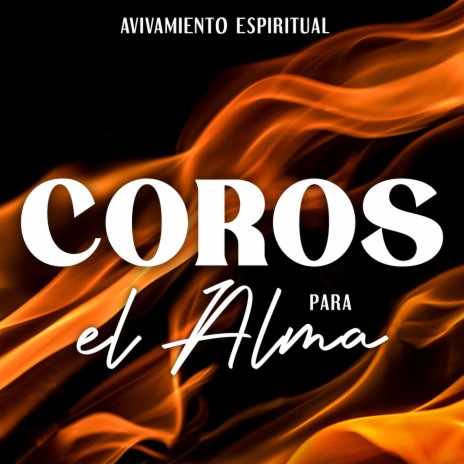 Coros Para El Alma | Boomplay Music