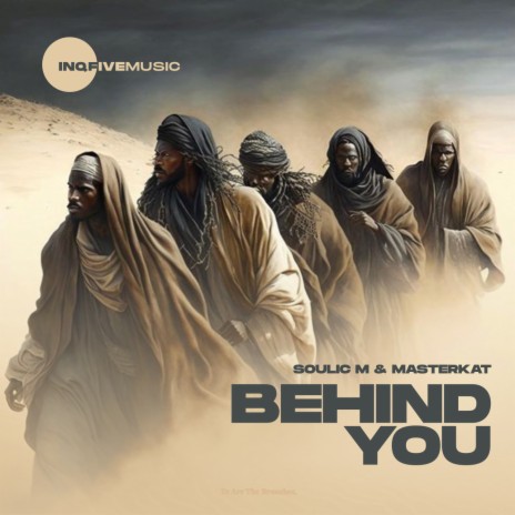 Behind You ft. MasterKat | Boomplay Music