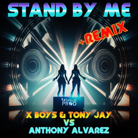 Stand by Me (Habakus Retrowaves Rmx) ft. X Boys & Tony Jay