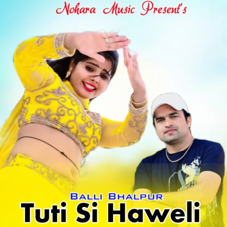 Tuti Si Haweli | Boomplay Music