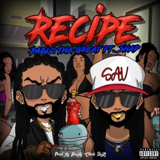 Recipe ft. Snap lyrics | Boomplay Music