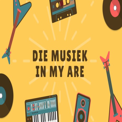 Die musiek in my are | Boomplay Music