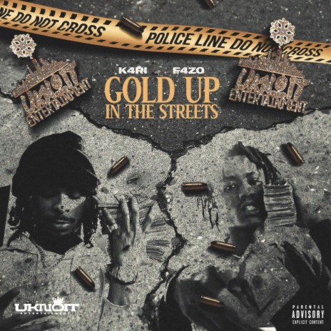 Gold Up In The Streets ft. F4ZO