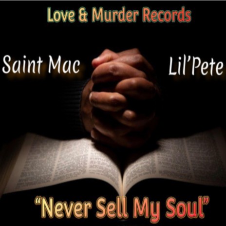 Never Sell My Soul ft. Lil' Pete