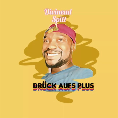 Drück Aufs Plus ft. Spitt | Boomplay Music