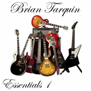 Brian Tarquin Essentials 1