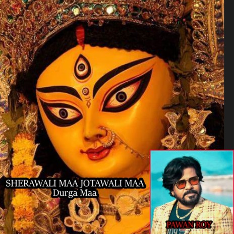 SHERAWALI MAA JOTAWALI MAA Durga Maa | Boomplay Music