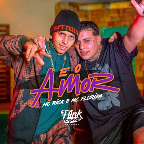 E o Amor ft. MC Floripa | Boomplay Music