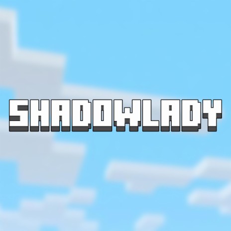 Shadow Lady | Boomplay Music